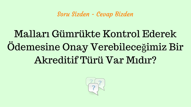 Akreditif gümrük kontrolü