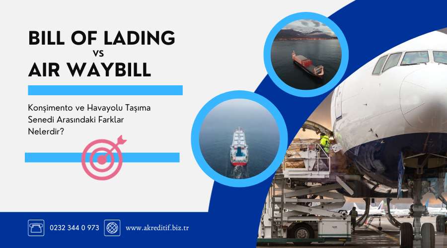 Konşimento ve Havayolu Taşıma Senedi Arasındaki Farklar