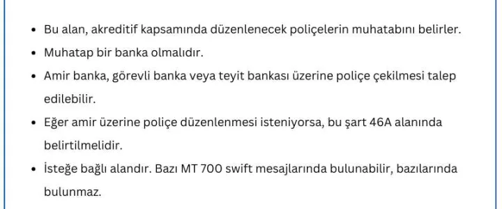 MT 700 swift mesajında Field 42C: Drafts at nedir, akreditif işlemlerinde ne anlama gelmektedir.
