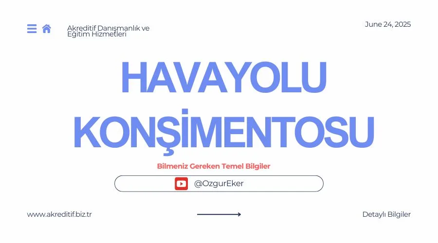 Havayolu Konşimentosu ile İlgili Bilmeniz Gereken Temel Bilgiler