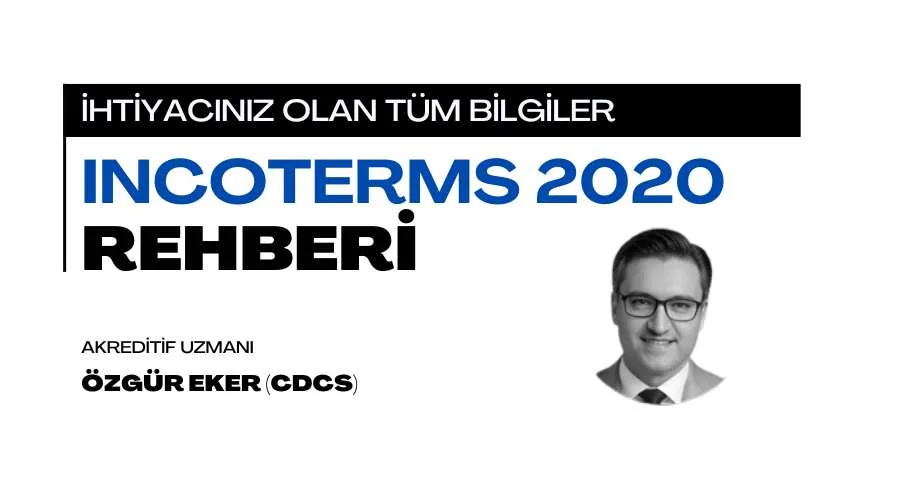 Incoterms 2020 Rehberi
