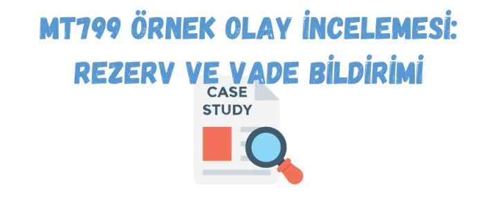 MT 799 Free Format Message (Serbest Formdaki Mesaj)