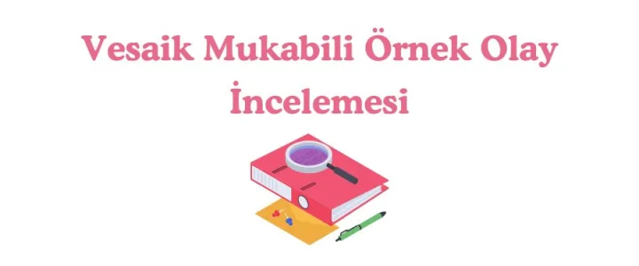 Vesaik Mukabili Örnek Olay İncelemesi: İbraz Bankası Poliçeye Aval Vermediği İçin Gönderi Bankasını Mahkemeye Vermek