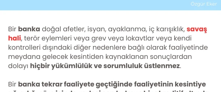 Savaş ve mücbir sebep hallerinde bankaların akreditif sorumluluğu ve faaliyet kesintisi.