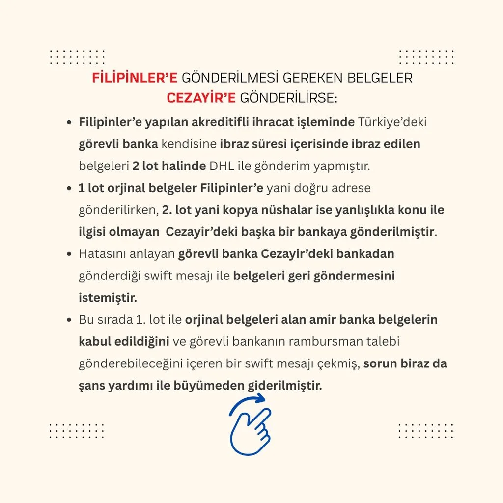 ÖRNEK OLAY: FİLİPİNLER’E GÖNDERİLMESİ GEREKEN BELGELER CEZAYİR’E GÖNDERİLİRSE SORUN NASIL ÇÖZÜLDÜ